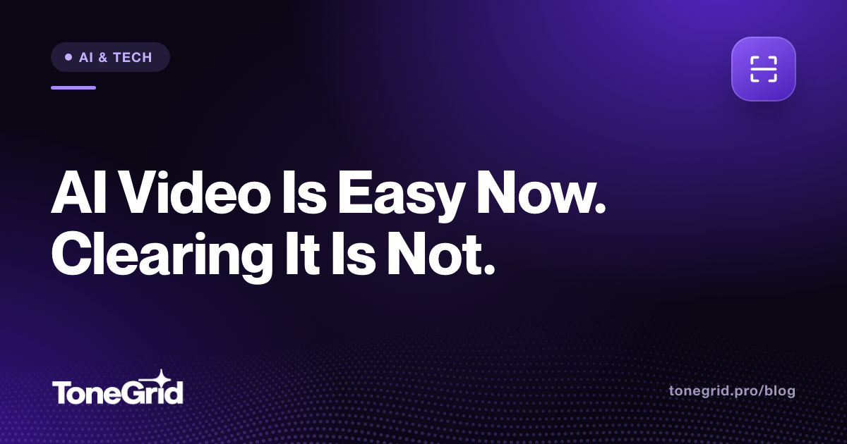 AI Video Is Easy Now. Clearing It Is Not.