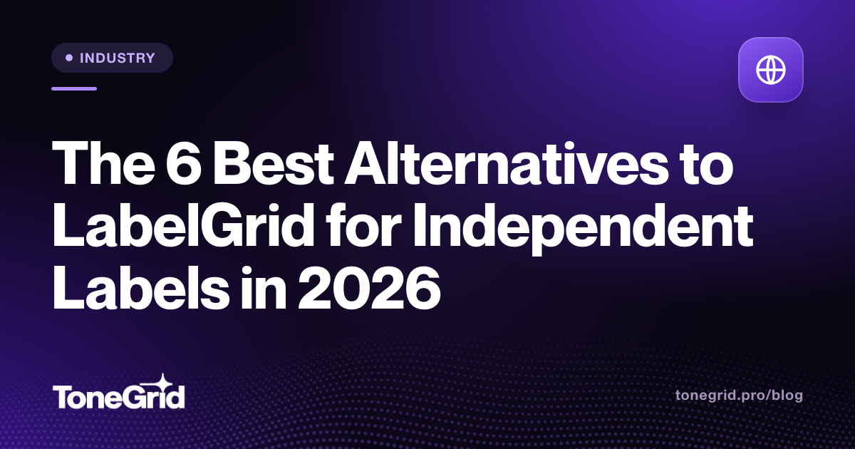 The 6 Best Alternatives to LabelGrid for Independent Labels in 2026