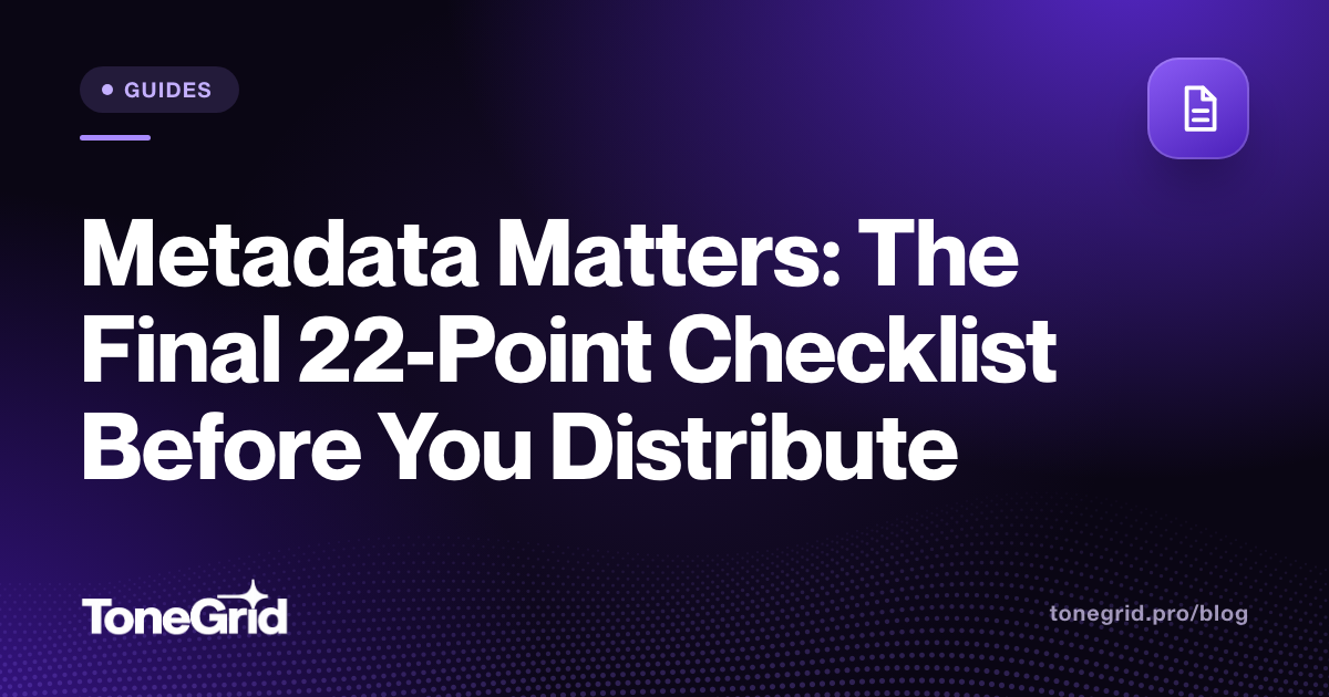 Metadata Matters: The Final 22-Point Checklist Before You Distribute