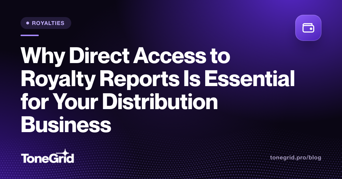 Why Direct Access to Royalty Reports Is Essential for Your Distribution Business